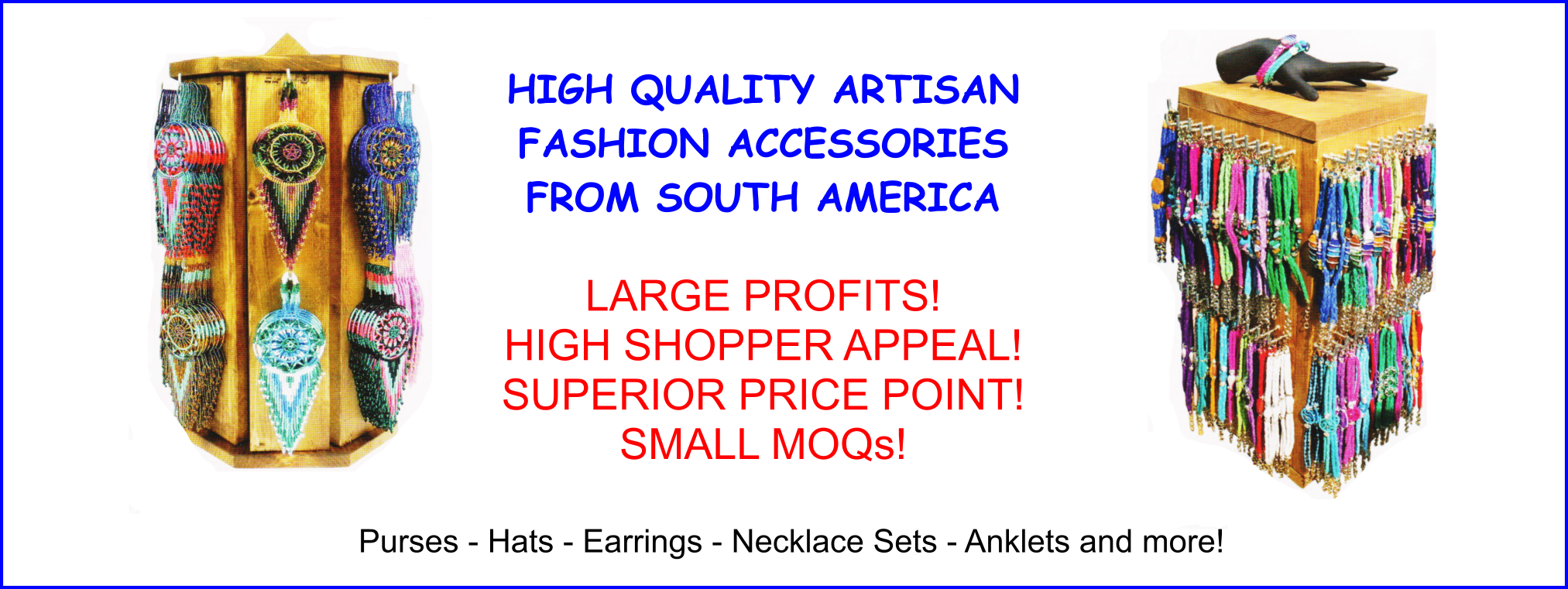 Direct to Retail Sales Representatives for the U.S.A. & Canada. We help